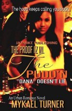 The Proof Iz in tha Pudd'n!