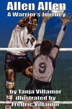Allen Allen: A Warrior's Journey