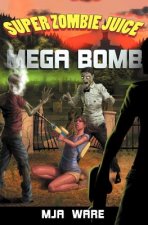 Super Zombie Juice Mega Bomb
