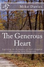 The Generous Heart: Explaining the Economics of God's Kingdom