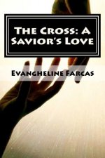The Cross: A Savior's Love