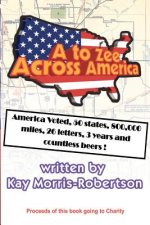 A to Zee Across America: Kay's late husband John Robertson