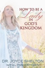 How to be a Lady in God's Kingdom