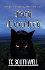 God Touched: Prequel 11 of The Queen's Blade series