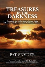 Treasures in the Darkness: Extending the Early Stage of Lewy Body Dementia, Alzheimer's, and Parkinson's Disease