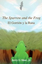 The sparrow and the frog/El gorrión y la rana