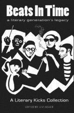 Beats In Time: A Literary Generation's Legacy