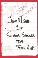 Jimi & Isaac 1a: School Soccer