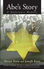 Abe's Story: A Holocaust Memoir