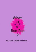 What is a Rue-Rue?