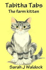 Tabitha Tabs the Farm Kitten
