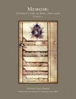 Memoir: A Family's Life in Iran, 1850-1950