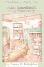 The Elves of Shady Elm: Miss Beneficial's Tiny Discovery
