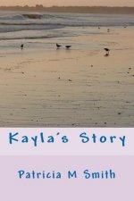 Kayla's Story