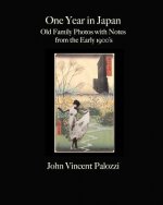 One Year in Japan: Old Family Photos with Notes from the Early 1900's