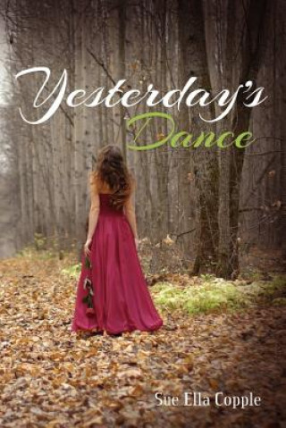 Yesterday's Dance