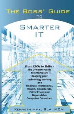 The Boss' Guide to Smarter IT