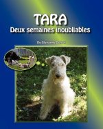 Tara: Deux Semaines Inoubliables