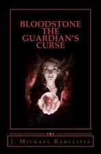 Bloodstone - The Guardian's Curse: Beyond the Veil - Book Two