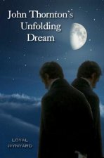 John Thornton's Unfolding Dream