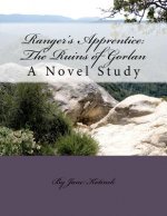 Ranger's Apprentice: The Ruins of Gorlan A Novel Study