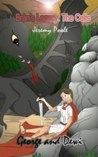George and Dewi: Brân's Legacy: The Celts