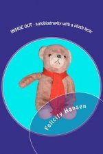 INSIDE OUT - autobiography with a plush bear