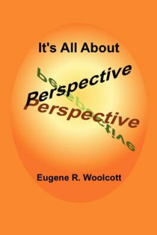 It's All About Perspective