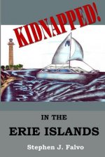 KIDNAPPED... in the Erie Islands