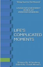 Life's Complicated Moments