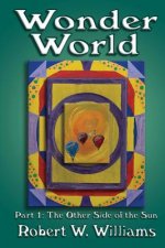 Wonder World: Part 1: The Other Side of the Sun