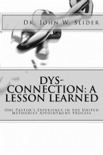DYS-Connection: A Lesson Learned: One Pastor's Experience in the United Methodist Appointment Process