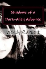 Shadows of a Dark-Alley Adoptee: An Adoptee's Search for Self