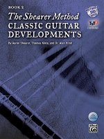 The Shearer Method: Classic Guitar Developments, Book 2 [With DVD]