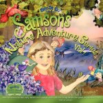 Samson's Nature Adventure Series Vol.1: Nature adventures that teach early learners math, language, science and more through Multiple Intelligences an