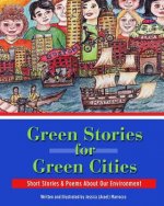 Green Stories for Green Cities: Short Stories and Poems About Our Environment
