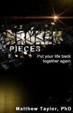 Broken Pieces: Because it's broken, do not mean it's over