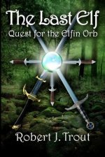 The Last Elf: Quest for the Elfin Orb