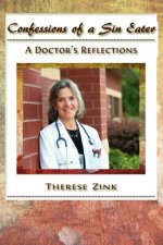 Confessions of a Sin Eater: A Doctor's Reflections
