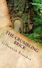 The Crumbling Brick: The Land of Neo Book 1