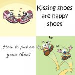 Kissing shoes are happy shoes - How to put on your shoes