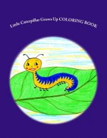 Little Caterpillar Grows Up Coloring Book
