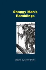 Shaggy Man's Ramblings: Essays by Leslie Evans