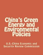 China's Green Energy and Environmental Policies