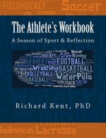 The Athlete's Workbook: A Season of Sport and Reflection