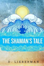 The Shaman's Tale