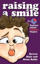 Raising a Smile for Northern Ireland Children's Hospice: Children's book of funny stories and rhymes