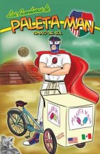 Las Aventuras de Paleta Man: Templo Del Sol (Spanish Edition)
