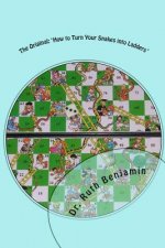 The Original: 'How to Turn Your Snakes into Ladders'