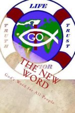 The New Word: God's Word for All People